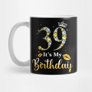 It's My 39th Birthday Mug